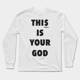 This is Your God Long Sleeve T-Shirt